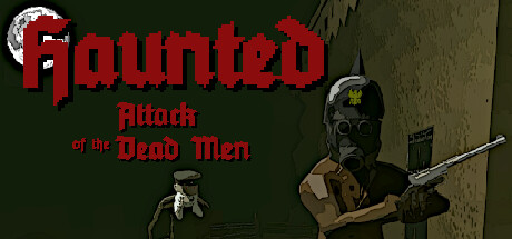 Haunted: Attack of the Dead Men Free Download